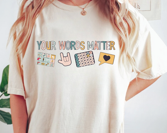 YOUR WORDS MATTER